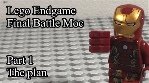 Lego Avengers Endgame Final Battle Moc Part 1 The Plan Youtube