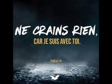 NE CRAINS RIEN CAR JE SUIS AVEC TOI YouTube