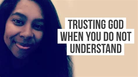 Trusting God When You Do Not Understand Youtube