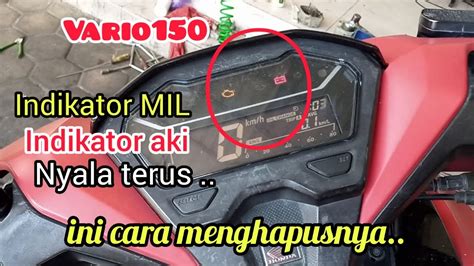 Cara Mengatasi Indikator Aki Menyala Vario Youtube