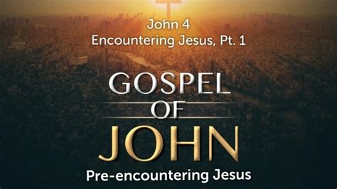 August 25 2019 Encountering Jesus Pt 1 Faithlife Sermons