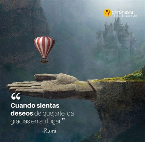 Siempre Hay Algo Por Agradecer Frases De Rumi Frases Reflexion