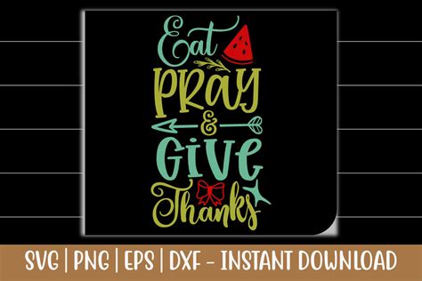 Eat Pray Give Thanks Svg Cut File Graphic By Designdecon Creative