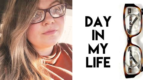 Day In My Life Wearing Thick Glasses Youtube