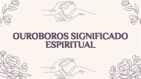 Ouroboros Significado Espiritual Ame Jumelle