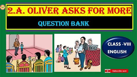 Oliver Asks For More Question And Answers Class 8 English Youtube