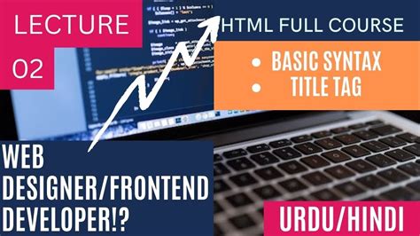 Html5 Syntax Basic To Advance Html Full Course Html In Urdu Hindi