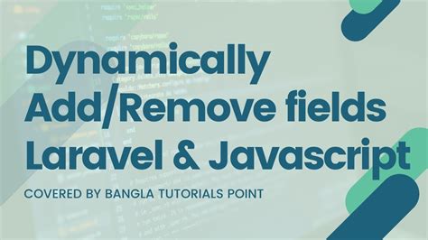 Dynamically Add Remove Input Fields In Laravel With Javascript [ With