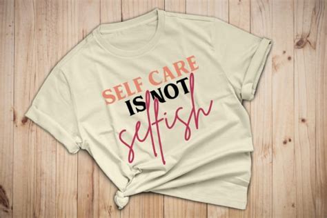 Self Care Is Not Selfish Motivational SV Graphic By SVG STORE 2