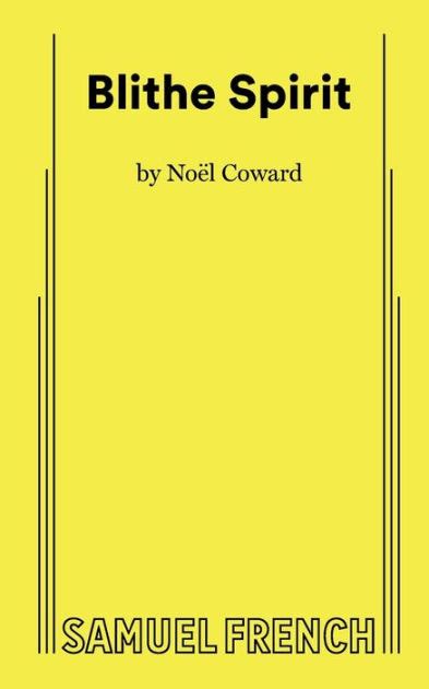 Blithe Spirit By Noël Coward Paperback Barnes And Noble®