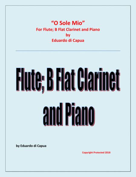 O Sole Mio Flute B Flat Clarinet And Piano Arr Raymond Fenech