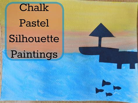 Art Project #30: Chalk Pastel Paintings