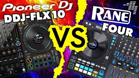 Pioneer Dj Ddj Flx Vs Rane Four For Serato Which Is Best Youtube