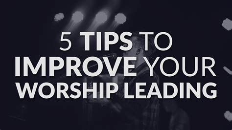 5 Intermediate Tips For Leading Worship Youtube