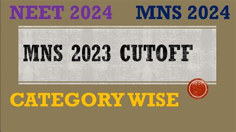 Mns 2023 Cutoff Marks Mns 2023 Cutoff Mns2024 Latest Update Mns