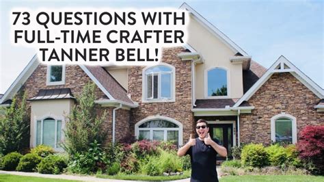 73 Questions With Full Time Crafter Tanner Bell YouTube