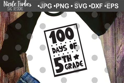 100 Days Of 5th Grade SVG Cut File By Nicole Forbes Designs TheHungryJPEG