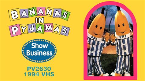 Bananas In Pyjamas Show Business PV2630 1994 VHS YouTube