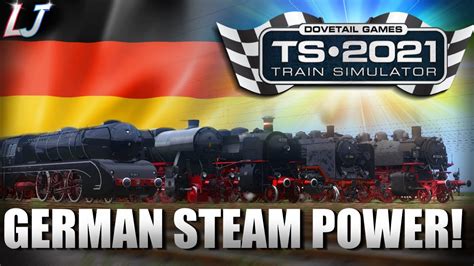 Train Simulator 2021 German Steam Locomotives German Race Youtube