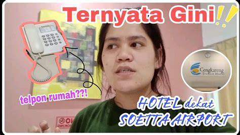 Ternyata Gini Rasanya Nginap Di Hotel Dekat Bandara Soetta YouTube