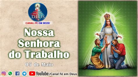 Hist Ria De Nossa Senhora Do Trabalho Youtube