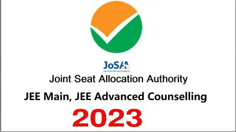 JoSAA Counseling 2023 JoSAA Counseling Schedule Released 6 Phase