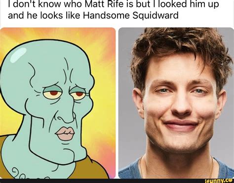 I Dont Know Who Matt Rife Is But I Looked Him Up And He Looks Like