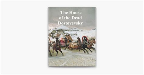 ‎The House of the Dead or Prison Life in Siberia by Fyodor Dostoyevsky ...