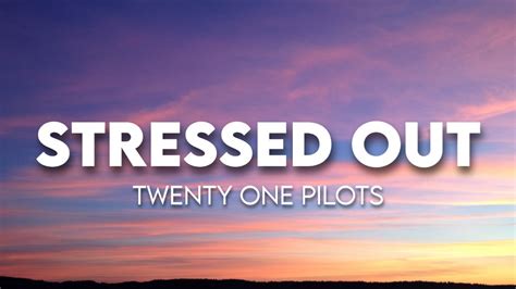 twenty one pilots - Stressed Out ( Lyrics ) - YouTube Music