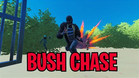 Bush Chase 5708 8458 8305 By Eazsan Fortnite Creative Map Code