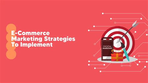 7 E-Commerce Marketing Strategies To Implement This Year | Tekpon