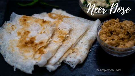 Neer Dosa Recipe Neer Dosa Mangalore Style Neer Dosa Quick And