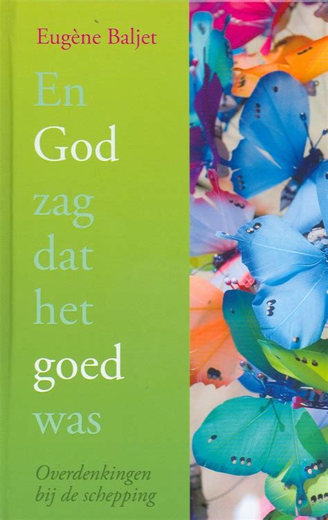 En God Zag Dat Het Goed Was E Baljet 9789033818882 Boeken Bol