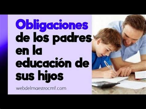 Obligaciones de los padres en la educación de sus hijos YouTube