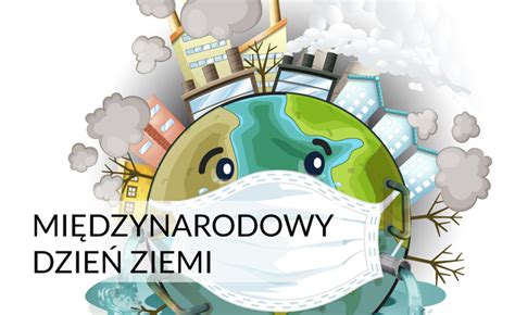 Obchody Mi Dzynarodowego Dnia Ziemi W Naszej Szkole Szko A Podstawowa