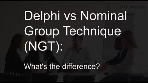 Delphi Vs Nominal Group Technique Ngt What S The Difference Youtube