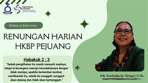 HKBP Pejuang Bekasi Renungan Harian 25 Juni 2024 Habakuk 2 3