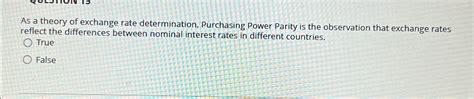 Solved As A Theory Of Exchange Rate Determination Chegg