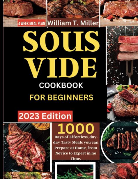 Sous Vide Cookbook For Beginners 1000 Days Of Effortless Day Day