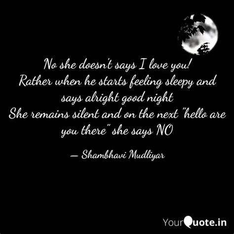 No She Doesn T Says I Lov Quotes Writings By Shambhavi Mudliyar