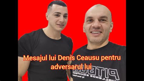 Mesajul Lui Denis Ceausu Pentru Adversarul Lui Youtube