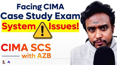 Confronting CIMA Case Study Exam Issues System Crashes CIMA