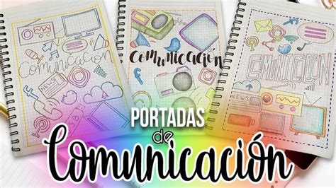 Portadas Fáciles Y Bonitas Para Cuadernos Comunicación Caratulas Para Comunicacion