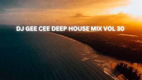 DEEP HOUSE MIX VOL 30 YouTube