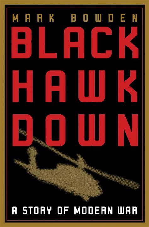 Summary of 'Black Hawk Down: A Story of Modern War' by Mark Bowden