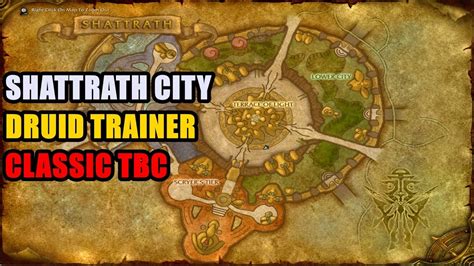 Shattrath City Druid Trainer Location WoW TBC - YouTube