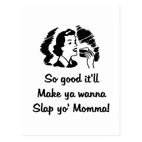 Slap Yo Momma Postcard Zazzle