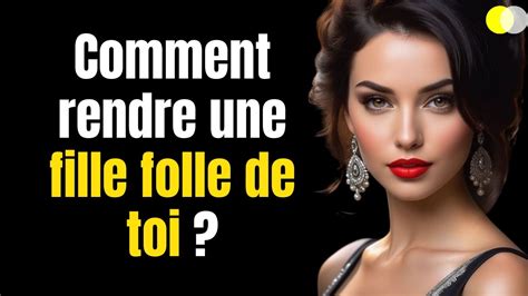 5 Façons Simples De Rendre Une Femme Obsédée Par Toi RENDRE UNE FILLE