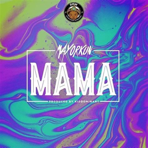 Mayorkun – Mama Lyrics | Genius Lyrics