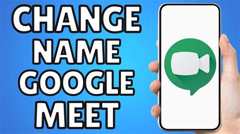 How To Change Name In Google Meet Youtube